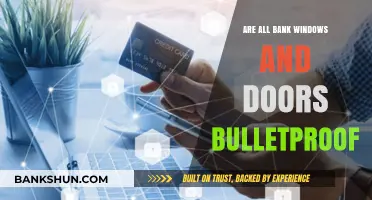 Are Bank Windows and Doors Bulletproof?