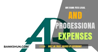Bank Fees and Expenses: Legal or Unfair?