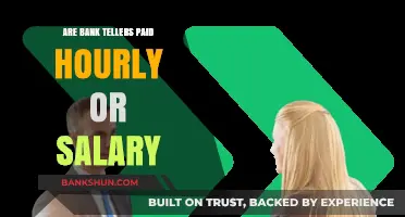 How Bank Tellers Get Paid: Salary or Hourly Wage?