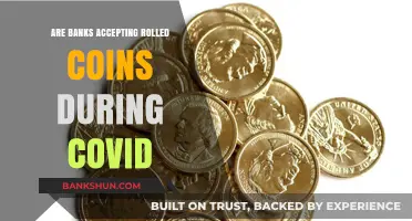 Rolled Coins: Are Banks Accepting Them During COVID?