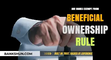 Understanding Banks' Beneficial Ownership Rule Exemptions