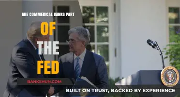 The Fed and Commercial Banks: What's the Deal?