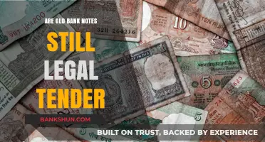 Old Bank Notes: Are They Still Legal?