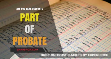 POD Accounts: What's Their Role in Probate?