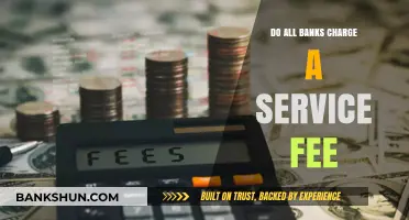 Service Fees: Are There Any Banks Without Them?