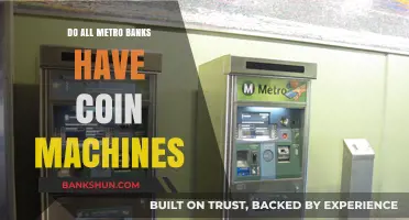 Coin Machines: Are They in All Metro Banks?