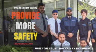 Armed Bank Guards: More Secure or More Danger?