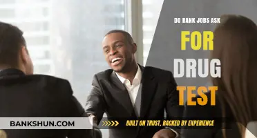Drug Testing: A Requirement for Bank Jobs?
