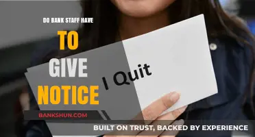 Bank Staff: Required Notice Periods and Reasons