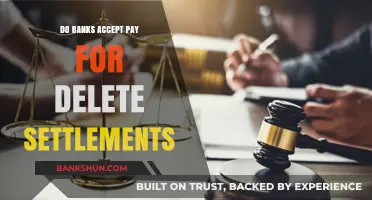 Pay for Delete settlements: Banks' stance on accepting offers