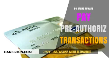 Pre-Authorized Transactions: Will Your Bank Always Pay?
