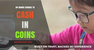 Coin Cashing: Banks Charging for the Service?