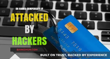 Banks' Responsibility When Hackers Attack: Compensation and Prevention
