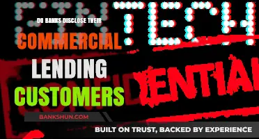 Banks' Confidentiality: Commercial Lending and Customer Privacy