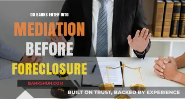 Mediation Before Foreclosure: Banks' Approach to Homeowners