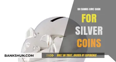 Banks and Silver Coins: Cashing in Your Coins