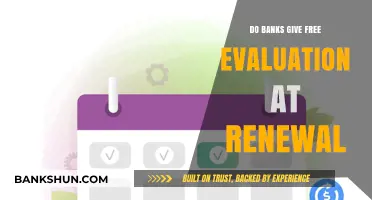 Banks: Free Evaluation or Not at Renewal?