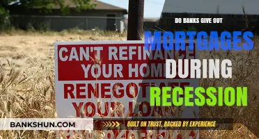 Mortgages During Recession: Will Banks Lend?