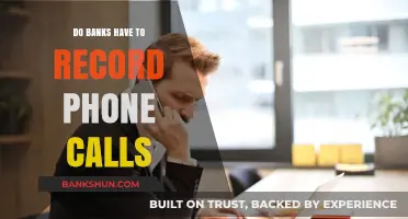 Phone Call Recordings: Are Banks Listening In?