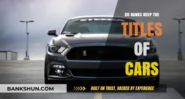 Car Title Storage: Banks and Your Vehicle Ownership