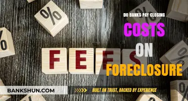 Banks and Foreclosure: Who Pays Closing Costs?
