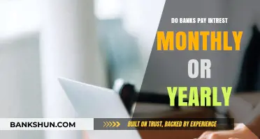 How Often Do Banks Pay Interest?