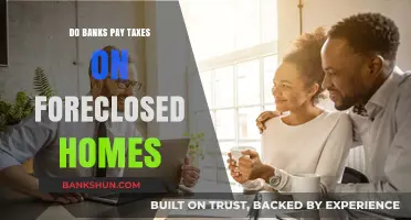 How Banks Avoid Taxes on Foreclosed Homes