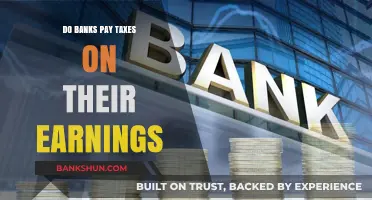 How Do Banks' Earnings Affect Their Tax Payments?