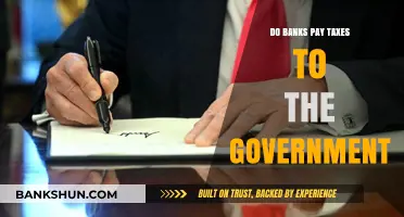 How Do Banks Pay Taxes to the Government?