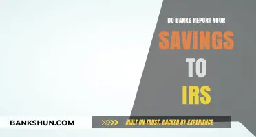 Savings and Taxes: What Banks Report to the IRS