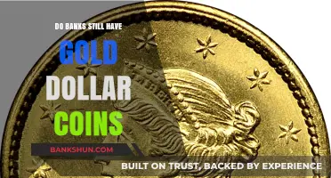 Gold Dollar Coins: Banks' Treasured Possessions?