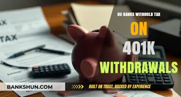 Withholding Tax: 401(k) Withdrawals and Your Bank
