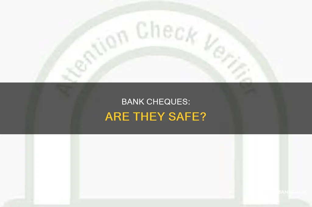 do cheques issued by banks have security