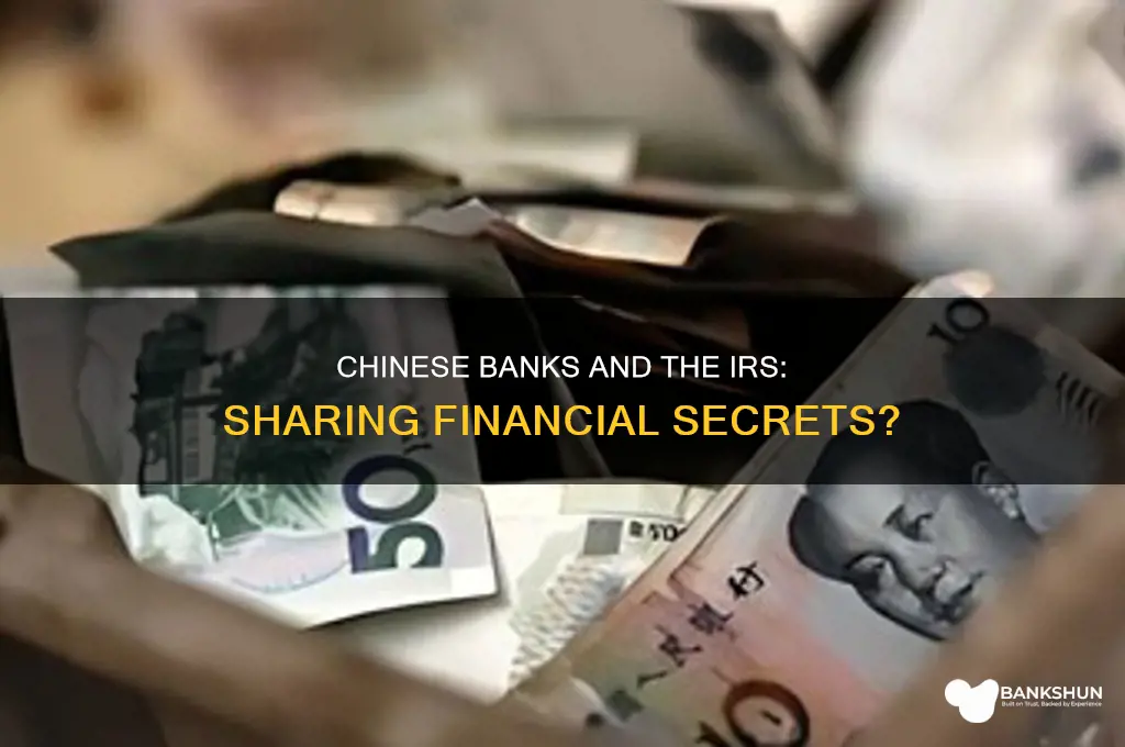 do chinese banks share info with irs