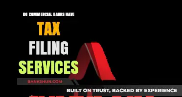 Commercial Banks: Tax Filing Services Available?