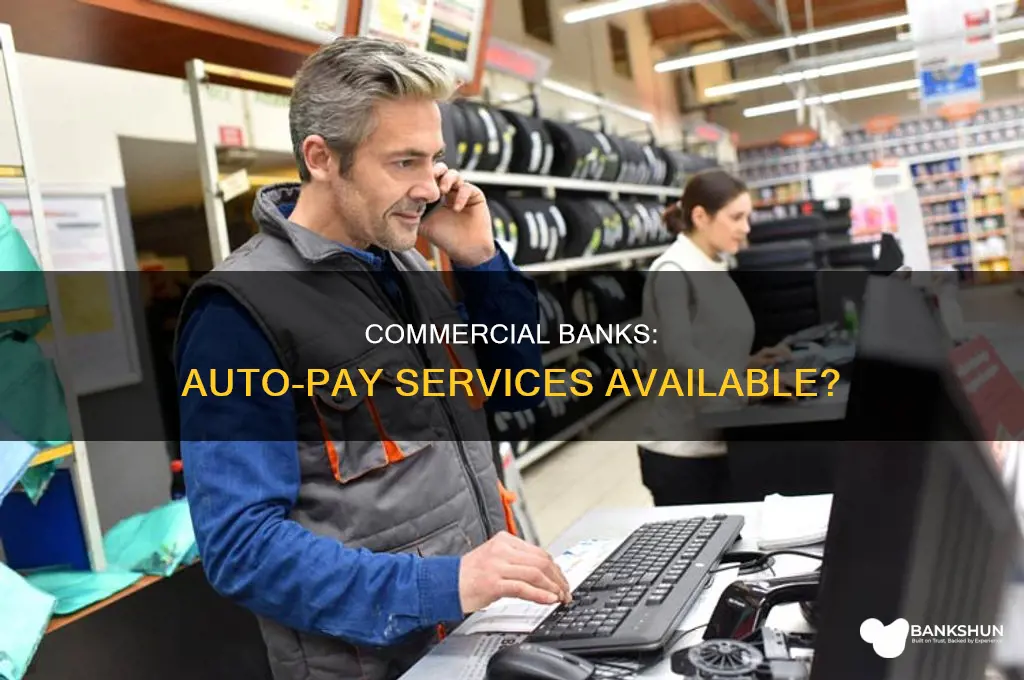 do commercial banks provide automatic payment services