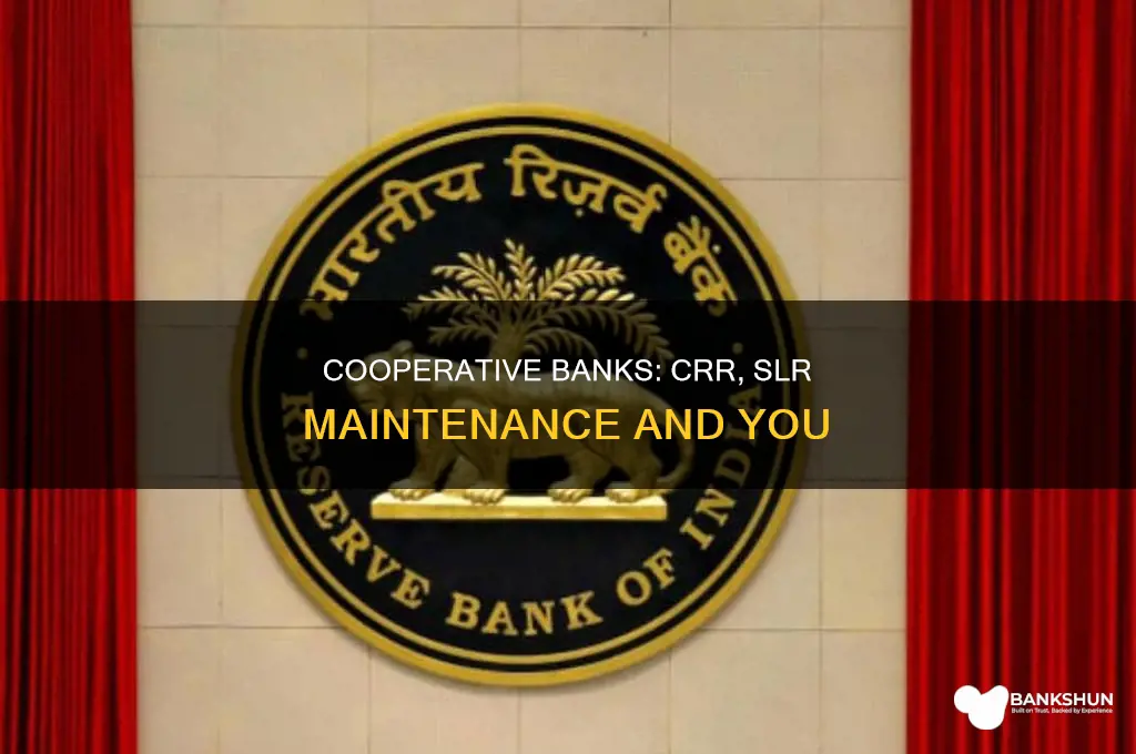 do cooperative banks maintain crr and slr