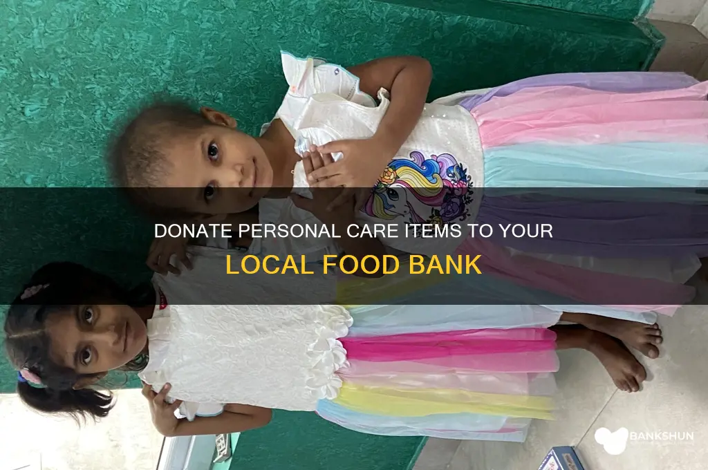 do food banks accept personal care items