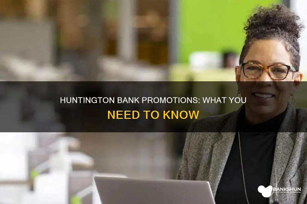 do huntington bank have any bank promotions