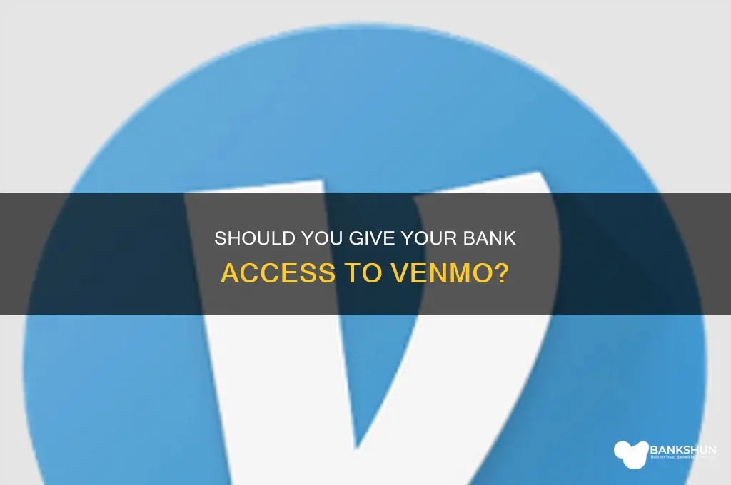 do i give bank access to venmo