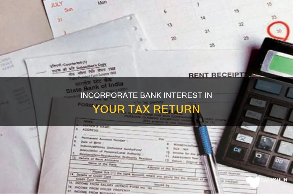 do i include bank in tax return