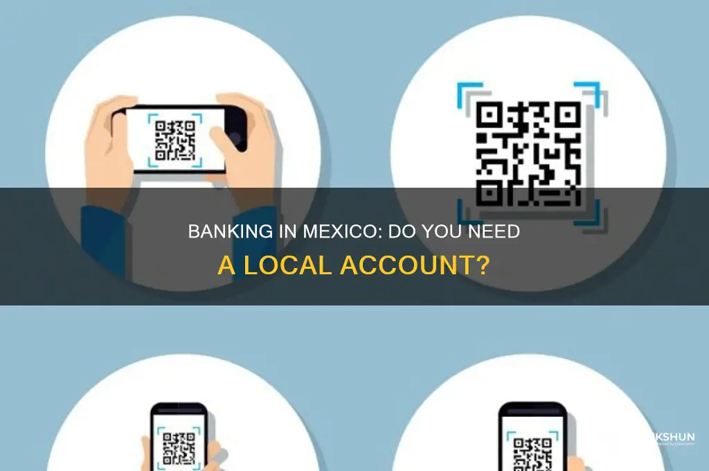 do i need a bank in mexico