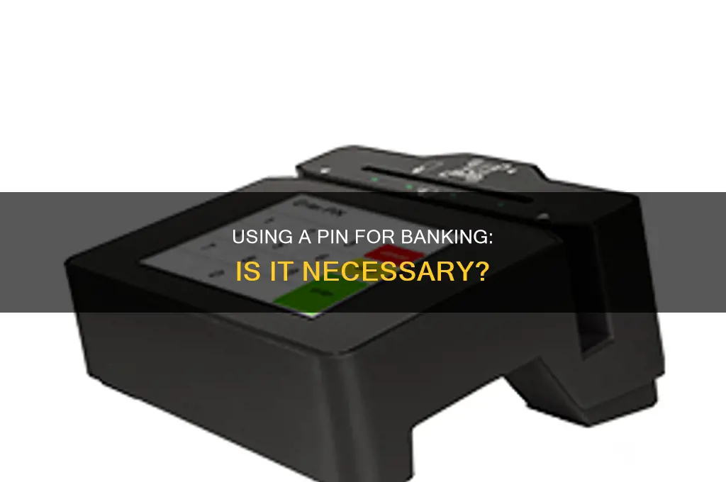 do i need pi ncode for bank