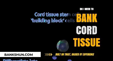 Cord Tissue Banking: Is It Necessary?