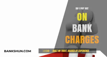 Understanding VAT on Bank Charges: What You Need to Know