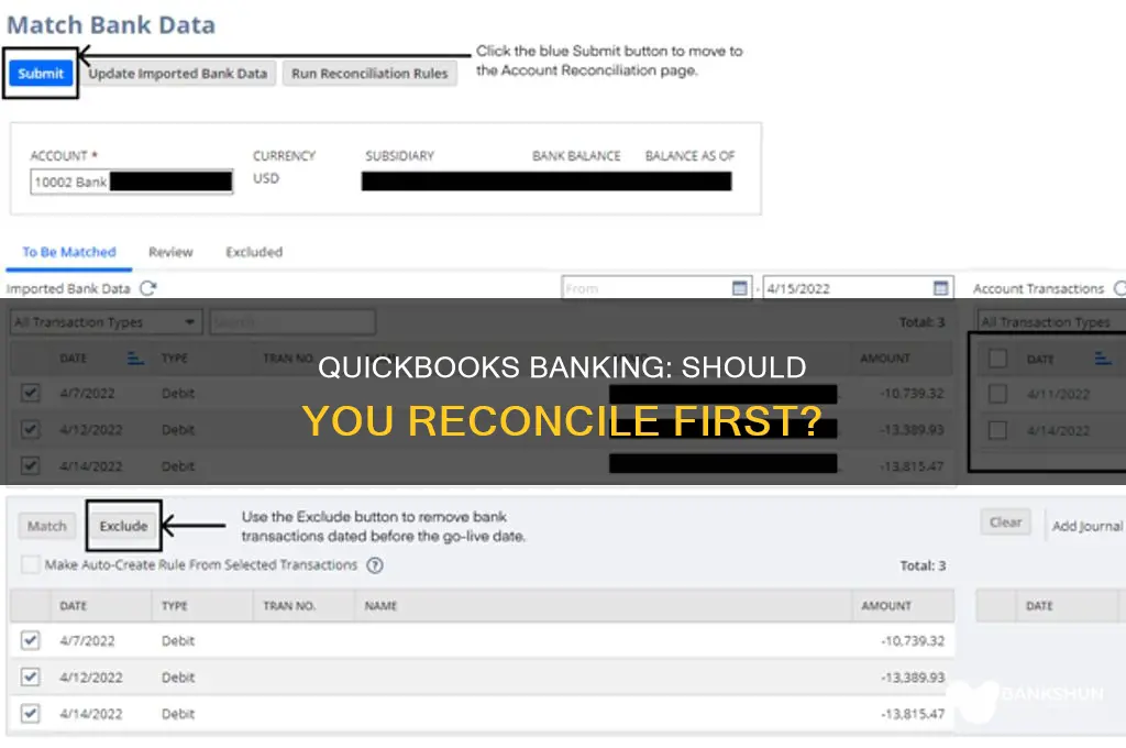 do i reconcile before banking in quickbooks