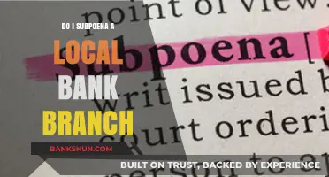 Subpoenaing a Local Bank: When and Why?