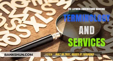 Banking Jargon: Do Laymen Understand the Language?