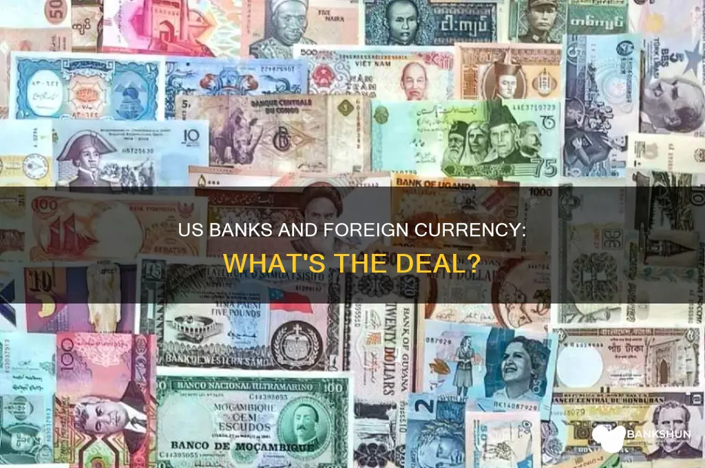 do local us banks have foreign currency