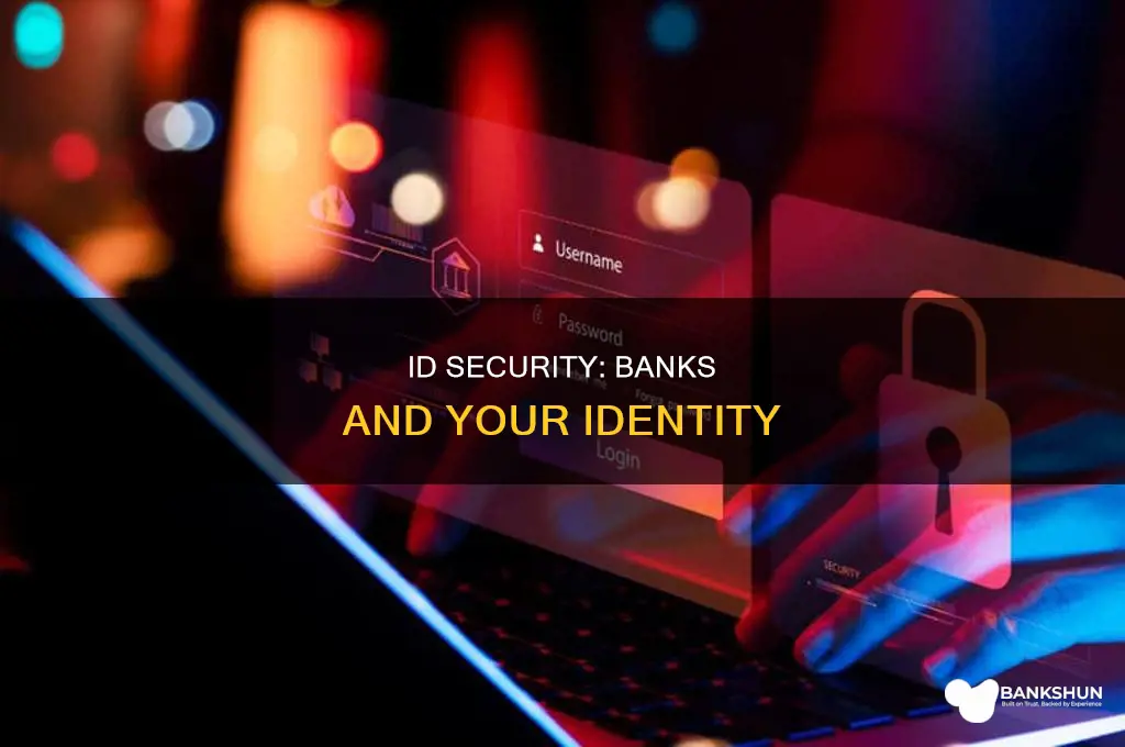 do not consent banks take your id